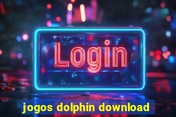 jogos dolphin download